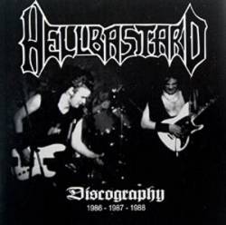 Hellbastard : Discography 1986 - 1987 - 1988